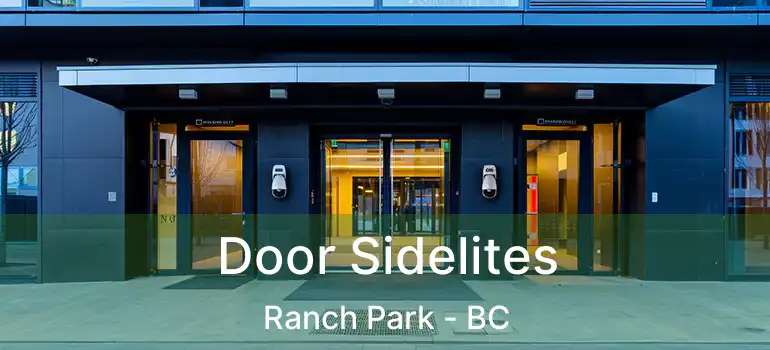  Door Sidelites Ranch Park - BC
