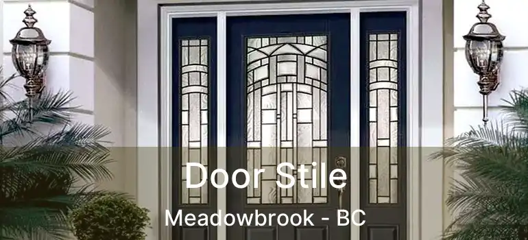  Door Stile Meadowbrook - BC