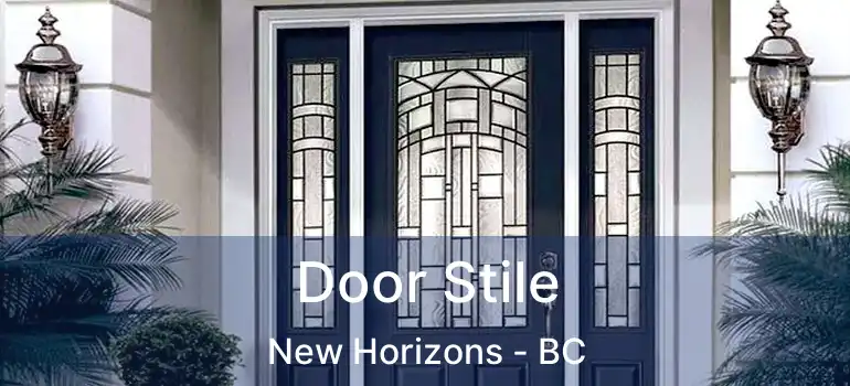  Door Stile New Horizons - BC
