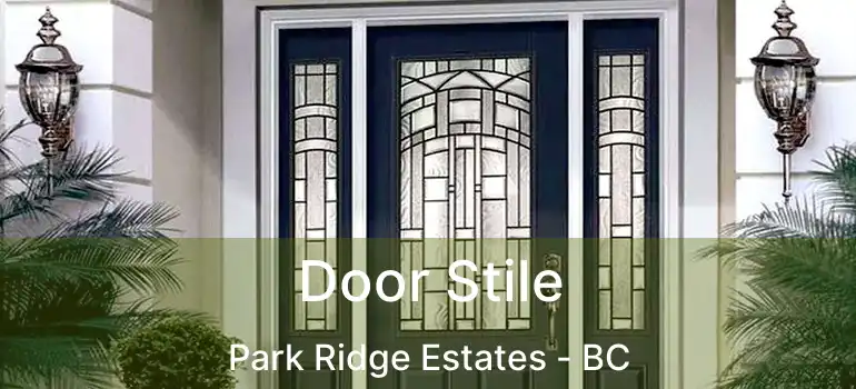  Door Stile Park Ridge Estates - BC