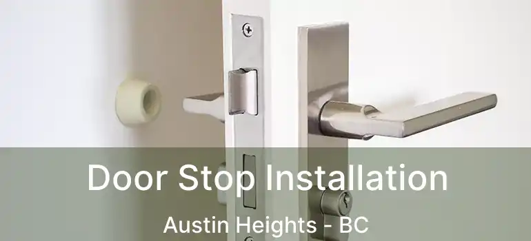  Door Stop Installation Austin Heights - BC