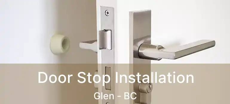  Door Stop Installation Glen - BC