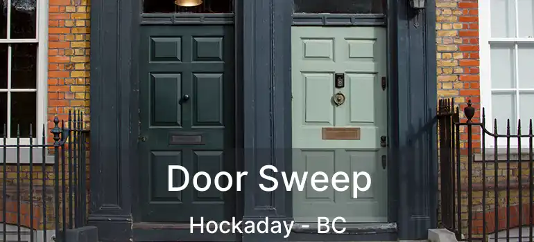  Door Sweep Hockaday - BC