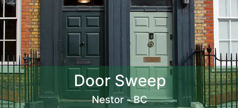 Door Sweep Nestor - BC