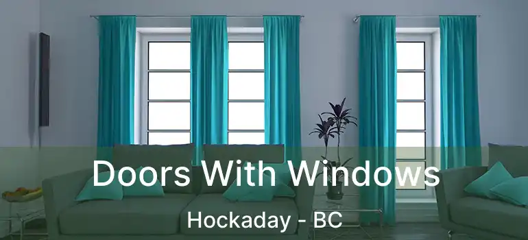  Doors With Windows Hockaday - BC