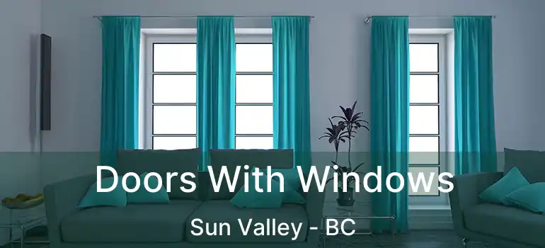  Doors With Windows Sun Valley - BC