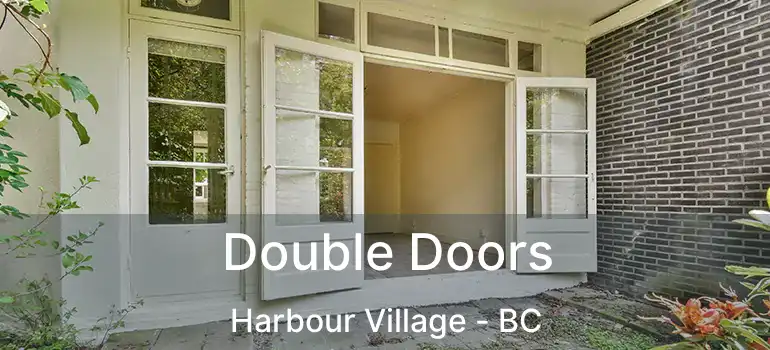  Double Doors Harbour Village - BC