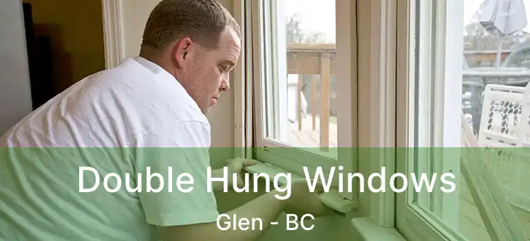  Double Hung Windows Glen - BC