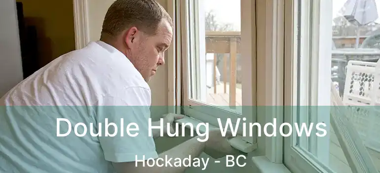  Double Hung Windows Hockaday - BC