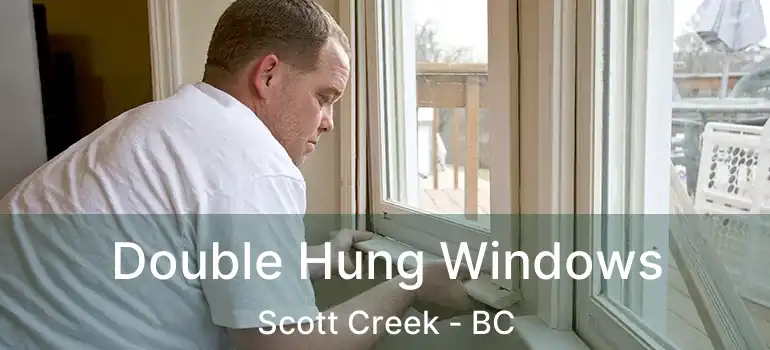  Double Hung Windows Scott Creek - BC