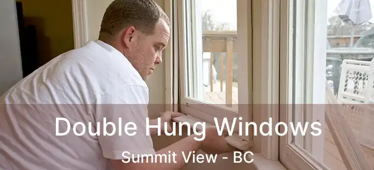  Double Hung Windows Summit View - BC