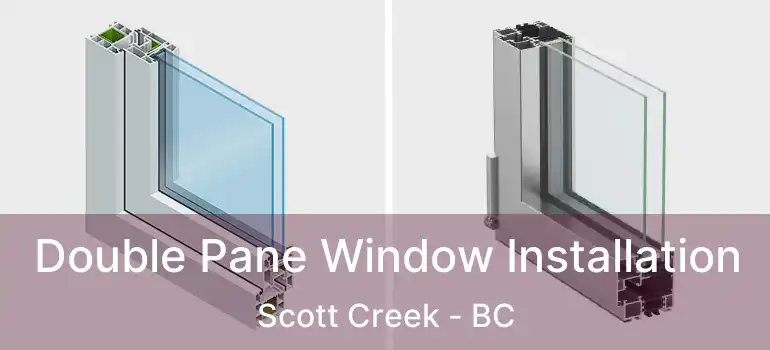  Double Pane Window Installation Scott Creek - BC