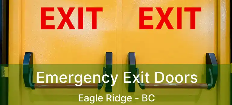  Emergency Exit Doors Eagle Ridge - BC