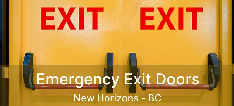  Emergency Exit Doors New Horizons - BC