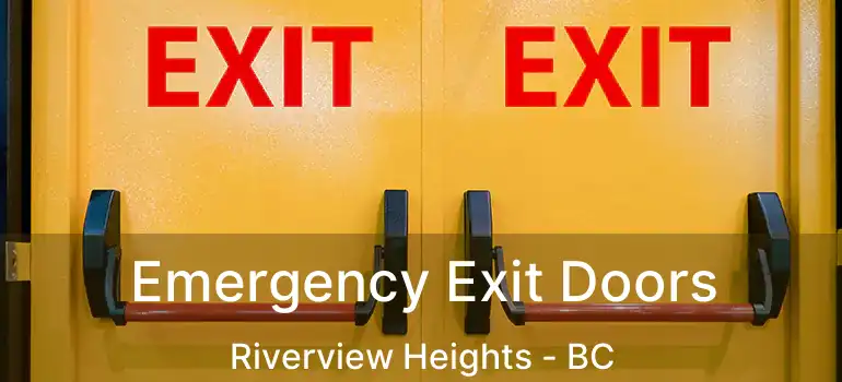  Emergency Exit Doors Riverview Heights - BC