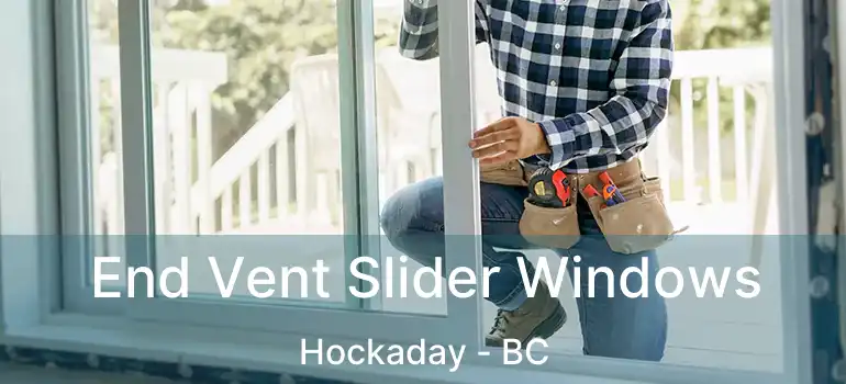  End Vent Slider Windows Hockaday - BC