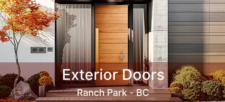  Exterior Doors Ranch Park - BC