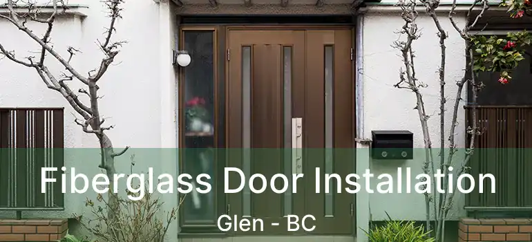  Fiberglass Door Installation Glen - BC