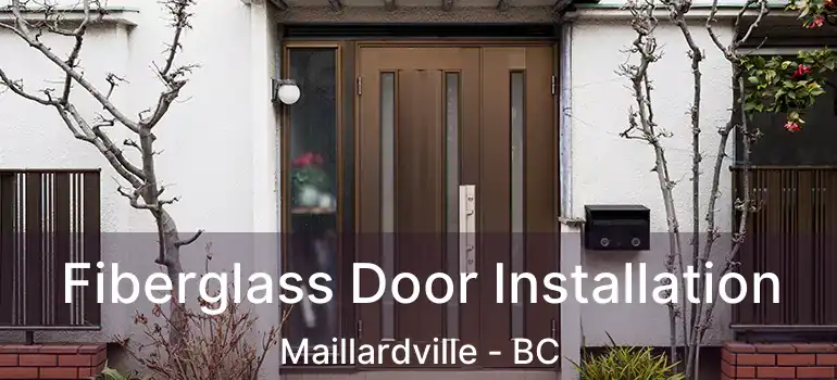  Fiberglass Door Installation Maillardville - BC