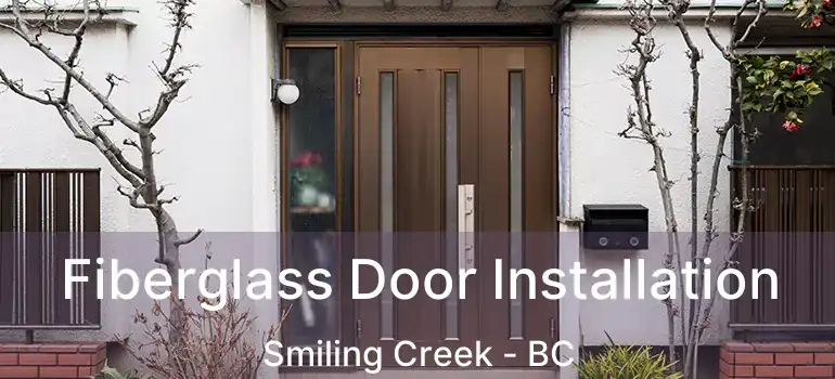  Fiberglass Door Installation Smiling Creek - BC