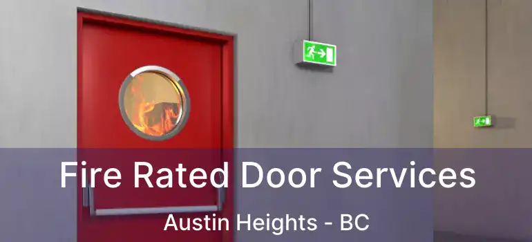  Fire Rated Door Services Austin Heights - BC