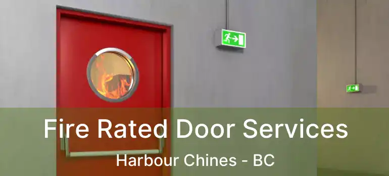  Fire Rated Door Services Harbour Chines - BC