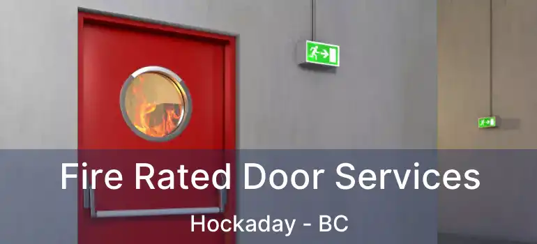  Fire Rated Door Services Hockaday - BC