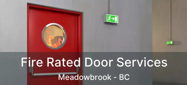  Fire Rated Door Services Meadowbrook - BC