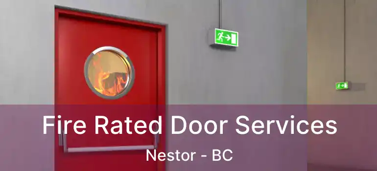  Fire Rated Door Services Nestor - BC