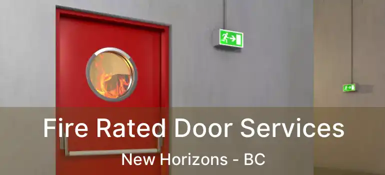  Fire Rated Door Services New Horizons - BC