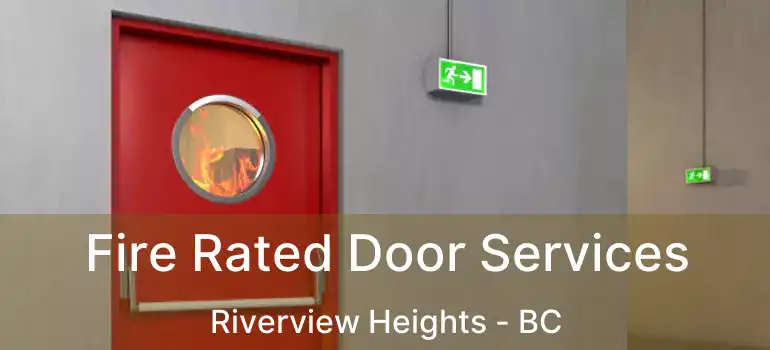  Fire Rated Door Services Riverview Heights - BC