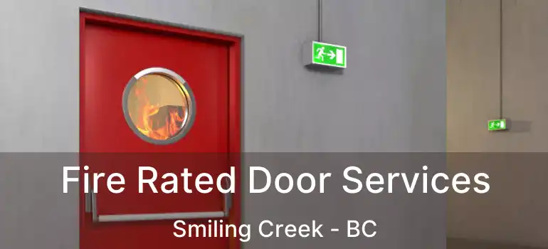  Fire Rated Door Services Smiling Creek - BC
