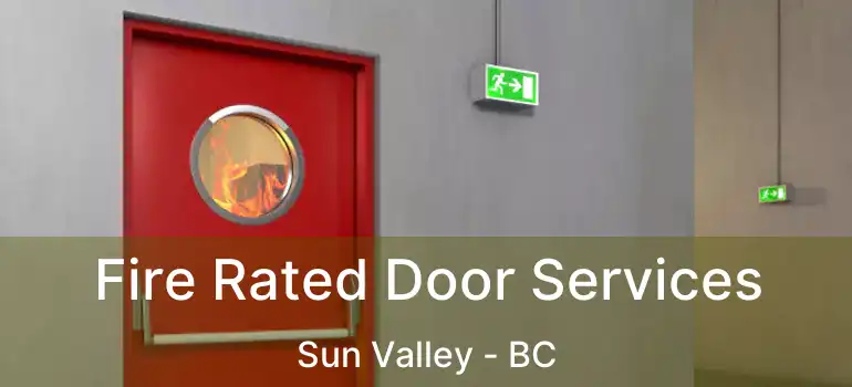  Fire Rated Door Services Sun Valley - BC