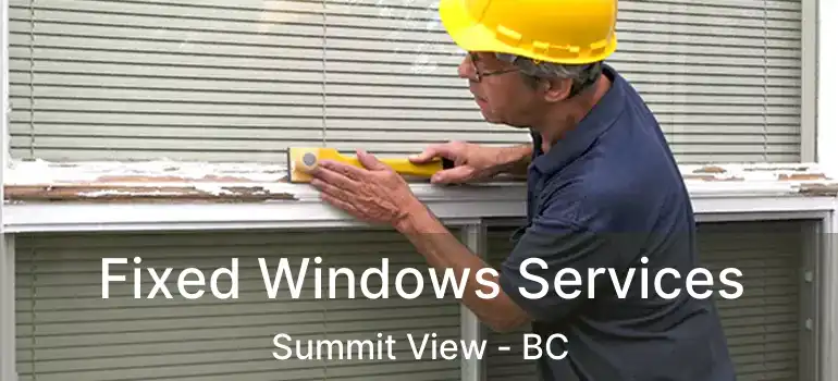  Fixed Windows Services Summit View - BC