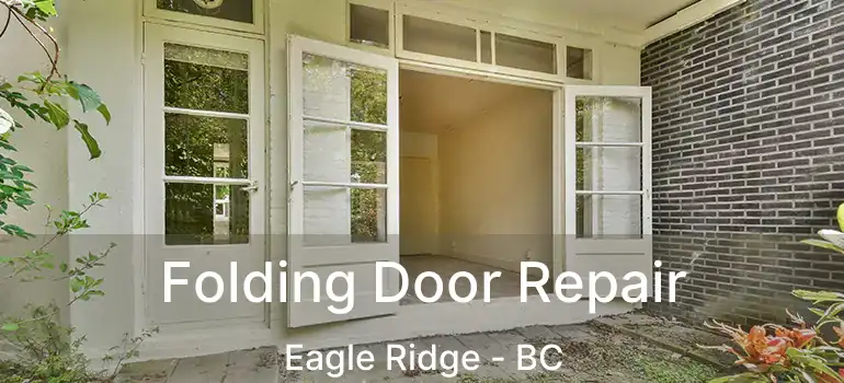  Folding Door Repair Eagle Ridge - BC