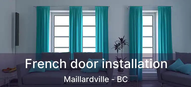  French door installation Maillardville - BC