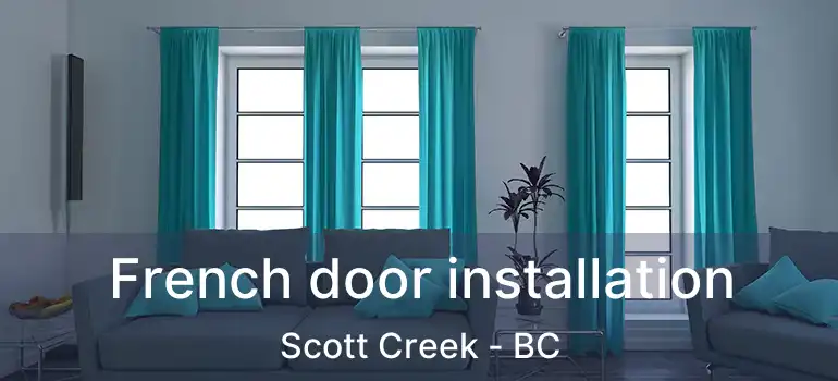  French door installation Scott Creek - BC