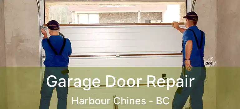 Garage Door Repair Harbour Chines - BC