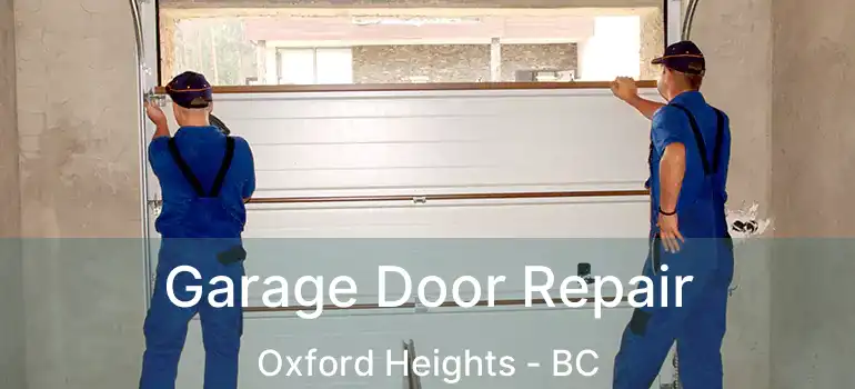  Garage Door Repair Oxford Heights - BC