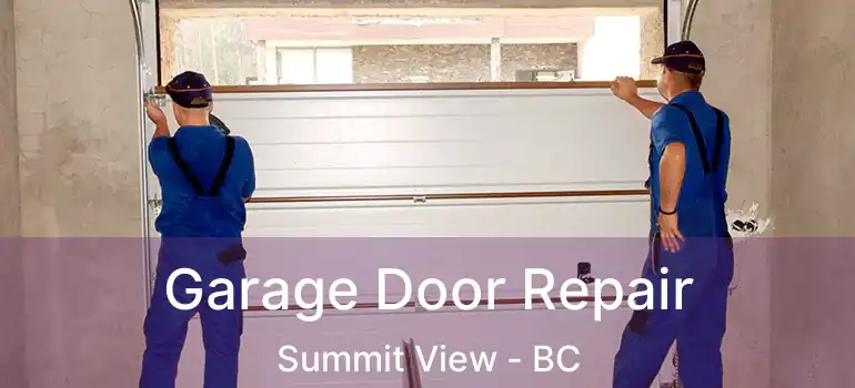  Garage Door Repair Summit View - BC