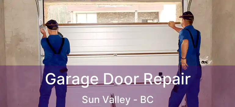 Garage Door Repair Sun Valley - BC