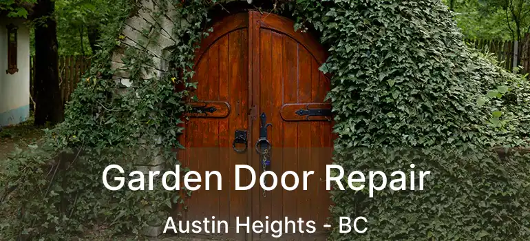  Garden Door Repair Austin Heights - BC