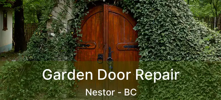 Garden Door Repair Nestor - BC