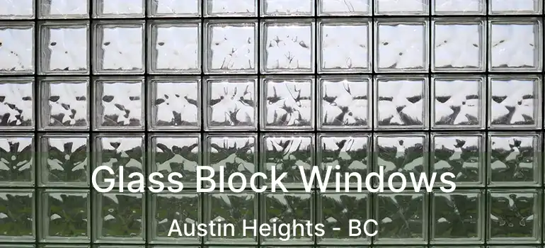  Glass Block Windows Austin Heights - BC