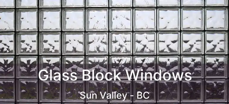  Glass Block Windows Sun Valley - BC