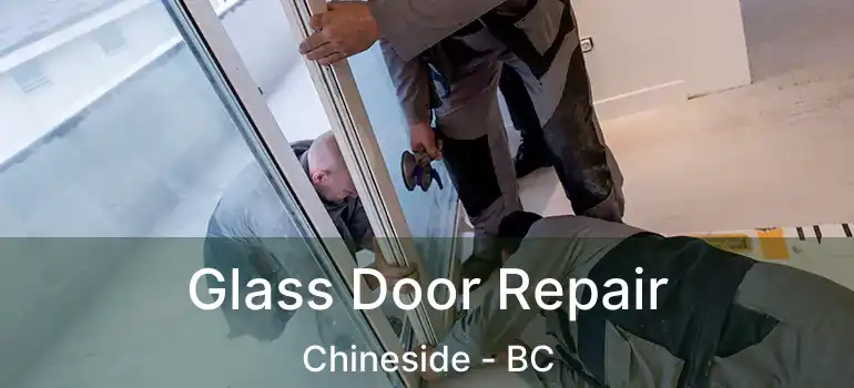  Glass Door Repair Chineside - BC