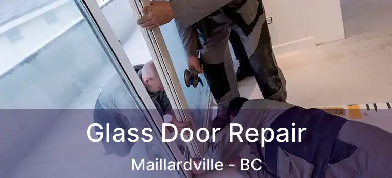 Glass Door Repair Maillardville - BC