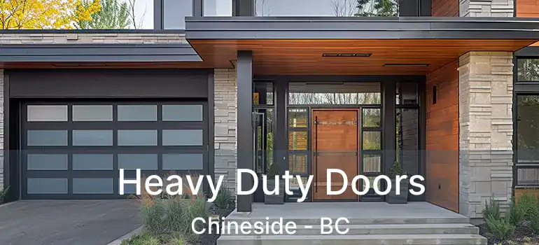  Heavy Duty Doors Chineside - BC