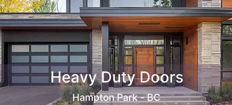  Heavy Duty Doors Hampton Park - BC