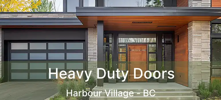  Heavy Duty Doors Harbour Village - BC